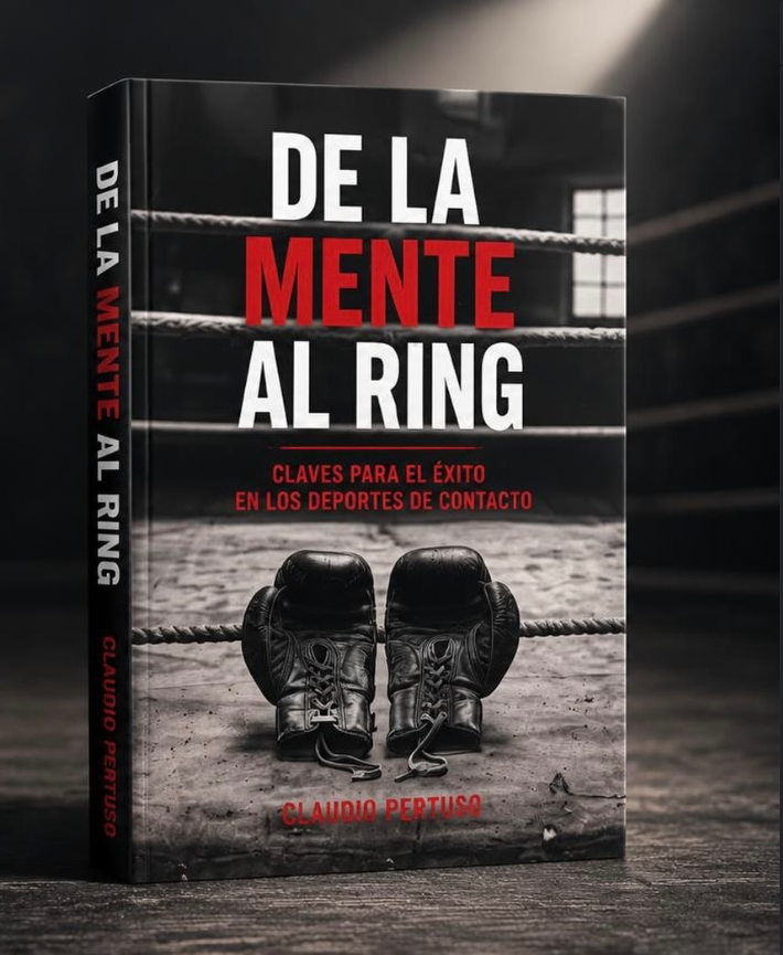 Tapa del libro De la Mente al Ring, de Claudio Pertuso
